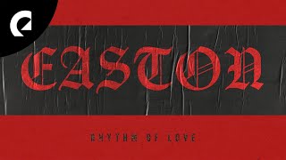 Easton - Rhythm of Love