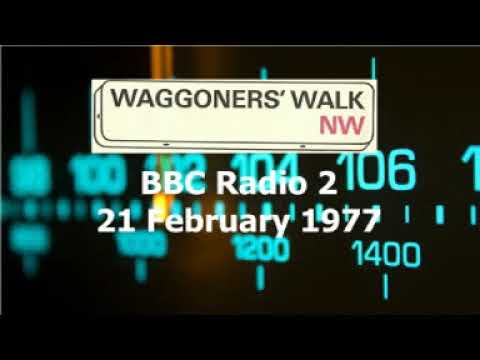 Waggoners' Walk 21 February 1977