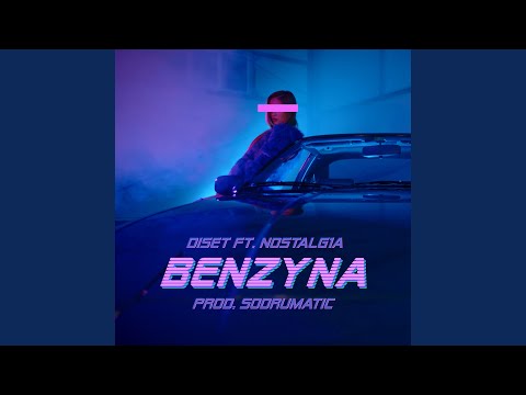 Benzyna (feat. NOSTALG1A)