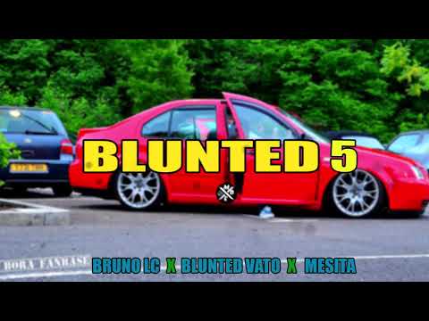 ⚡️Bruno LC , Blunted Vato , Mesita - BLUNTED 5 Bass Extreme⚡️