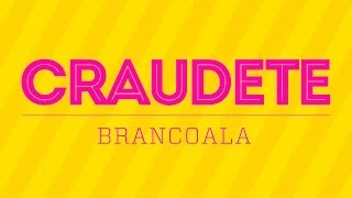 Musik-Video-Miniaturansicht zu Craudete (A Música do Bolinho para Claudia) Songtext von BRANCOALA