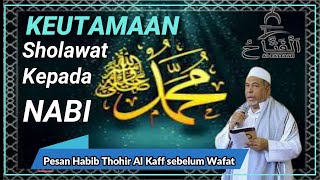 Download lagu Keutamaan Baca Sholawat Nabi Pesan Habib Thohir Al kaff mp3 Download lagu Keutamaan Baca Sholawat Nabi Pesan Habib Thohir Al kaff mp3