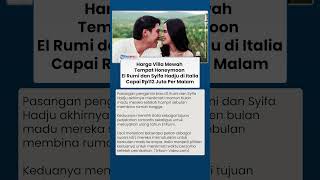 Villa Mewah Honeymoon El Rumi dan Syifa Hadju di Italia, Tarifnya Rp112 Juta per Malam