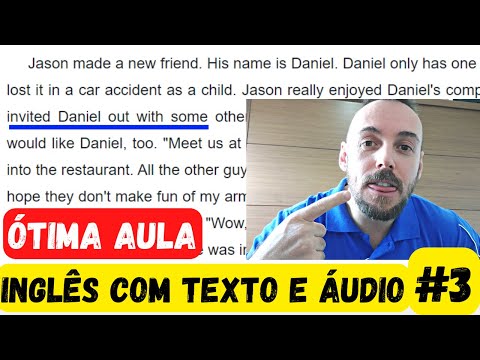 Inglês com Texto e Áudio #3 - ÓTIMA AULA!