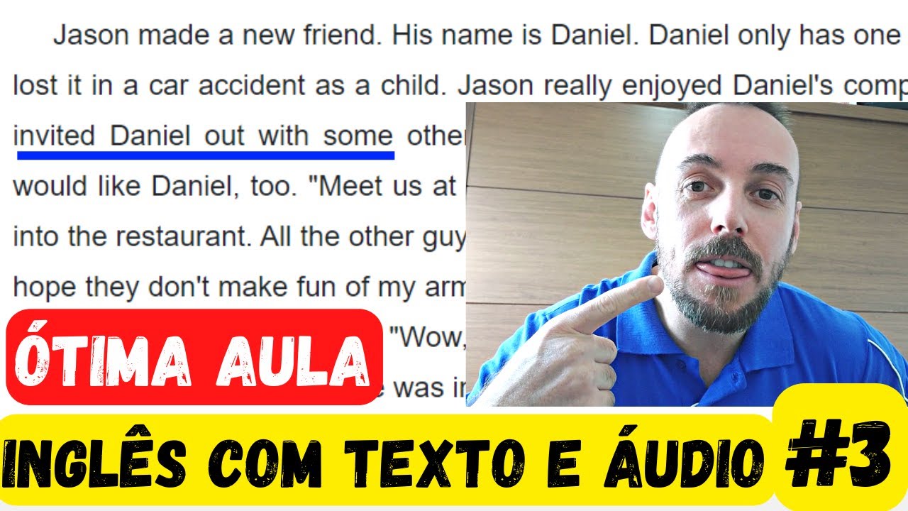Inglês com Texto e Áudio #3 - ÓTIMA AULA!
