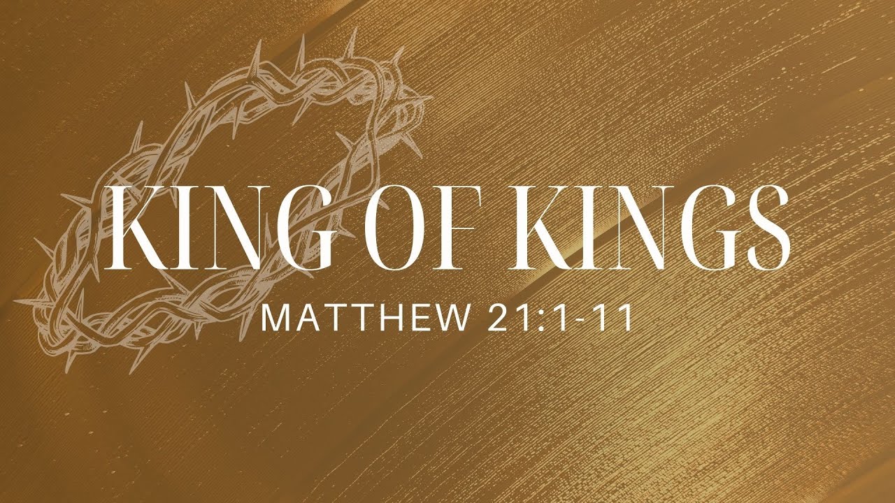 King of Kings(Palm Sunday)