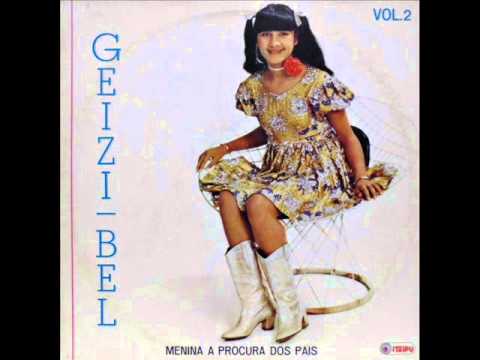 Geizi Bel - Minha Infância