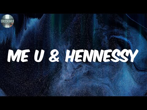 Me U & Hennessy (Lyrics) - DeJ Loaf