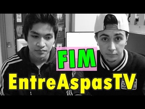 Fim do EntreAspasTV G_G