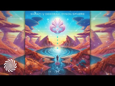 Shanti V Deedrah - Dyson Sphere
