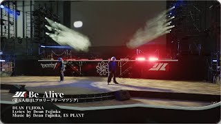 秋季IJL決勝戦開幕式-DEAN FUJIOKA - “Be Alive” Performance Video (第五人格IJLプロリーグテーマソング)