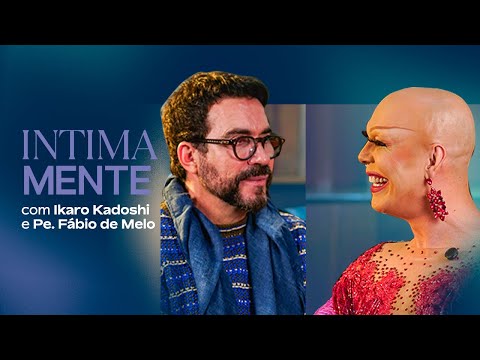 INTIMAMENTE COM PADRE FABIO DE MELO