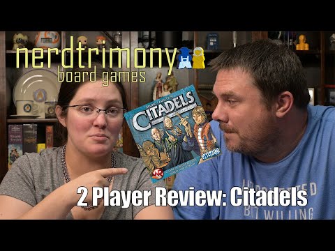Citadels: Nerdtrimony 2 Player Review