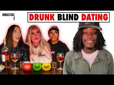 DRUNK BLIND DATING *freaked out*