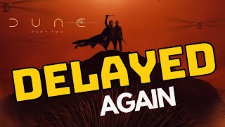 Dune 2 DELAYED to 2024 | Oscar Impact