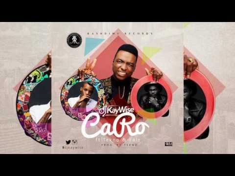 DJ Kaywise ft. Tekno x Falz – Caro