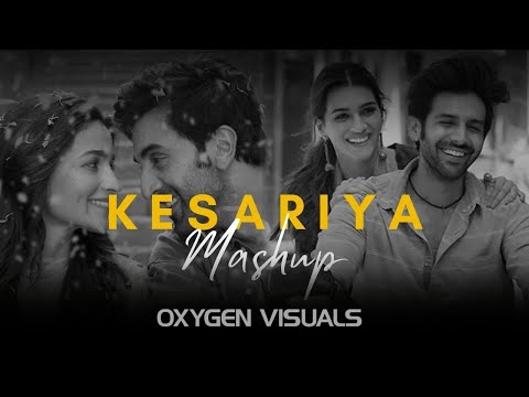 Kesariya Mashup 2022 |  Ft. Arijit Singh | Brahmastra | OXYGEN Visuals |