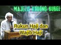 Rukun Haji Dan Wajib Haji