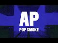 Pop Smoke - AP (Lyrics)