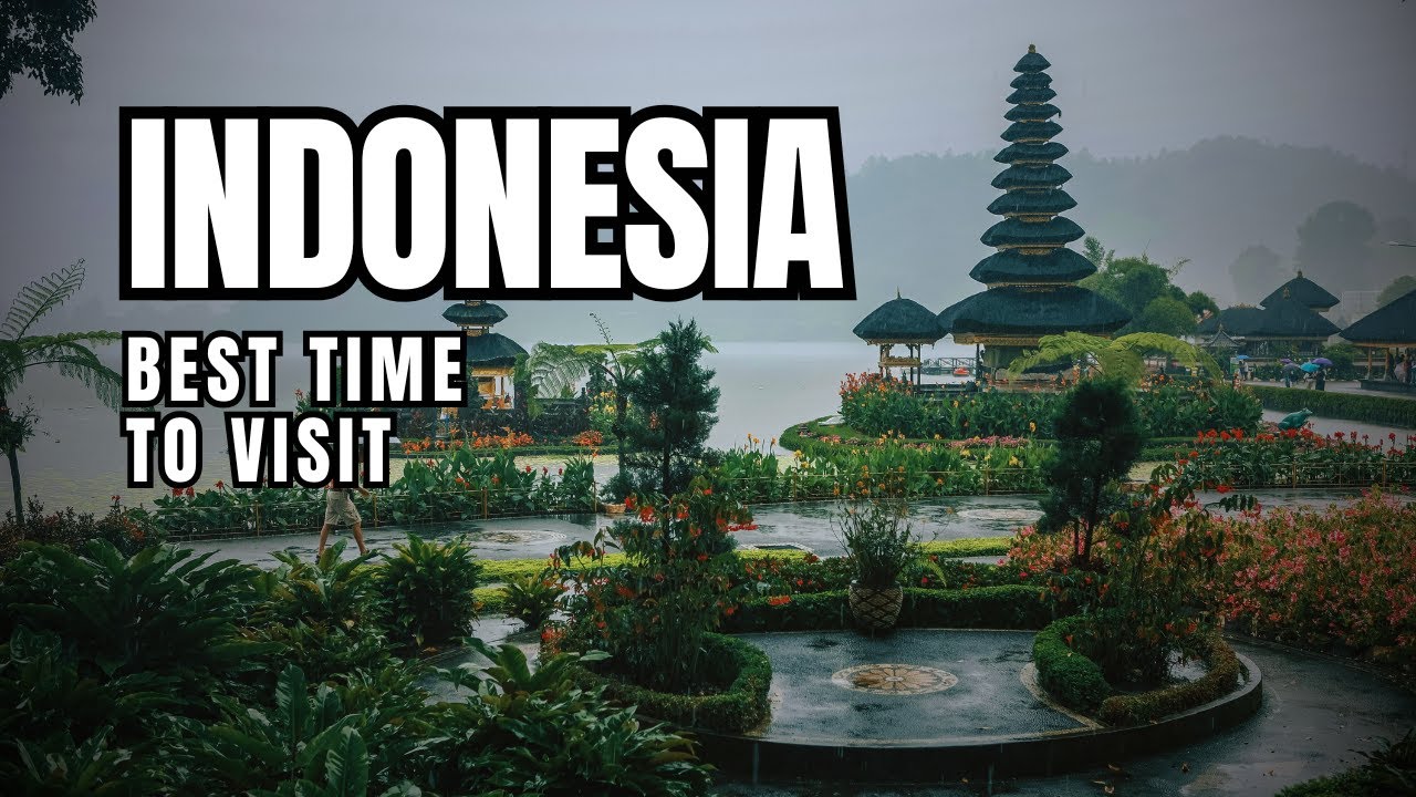🇮🇩 Best Time to Visit Indonesia | Month-by-Month Travel Guide