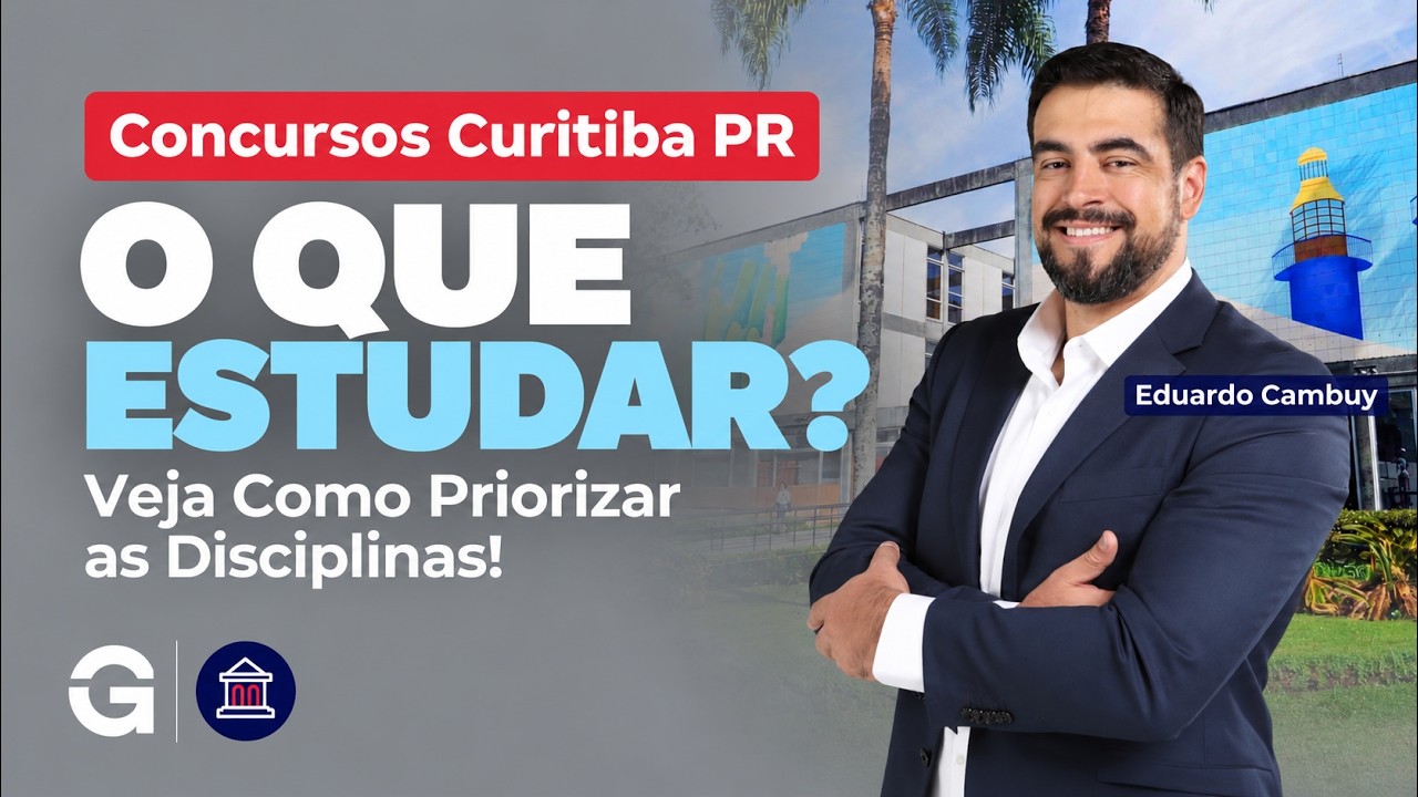 Concurso Curitiba: O Que Estudar? Veja Como Priorizar as Disciplinas!