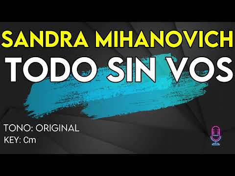 Todo Sin Vos - Sandra Mihanovich