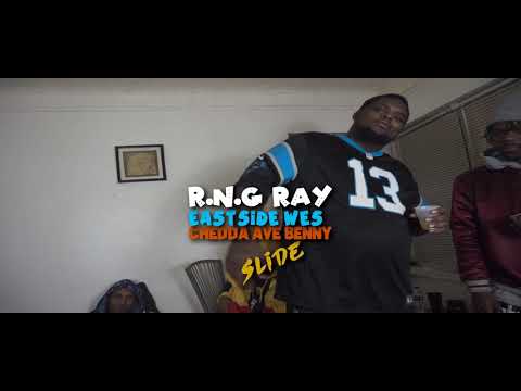 RNG Ray x EastSide Wes x Chedda Ave Benny | Slide (official video)