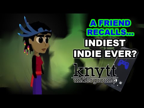 Knytt Underground - The 'Indie'est Indie Game (A Friend Recalls)
