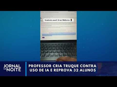 Professor cria truque contra uso de IA e reprova 32 que caíram na armadilha | Jornal da Noite
