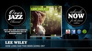 Lee Wiley - How Long Has This Been Going On