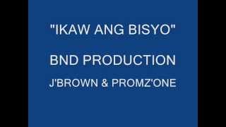 ikaw ang bisyo - j'brown & promz'one (bnd)