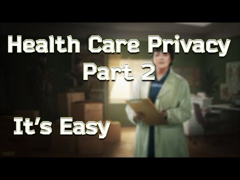 Health Care Privacy Part 2 Guide (quick)