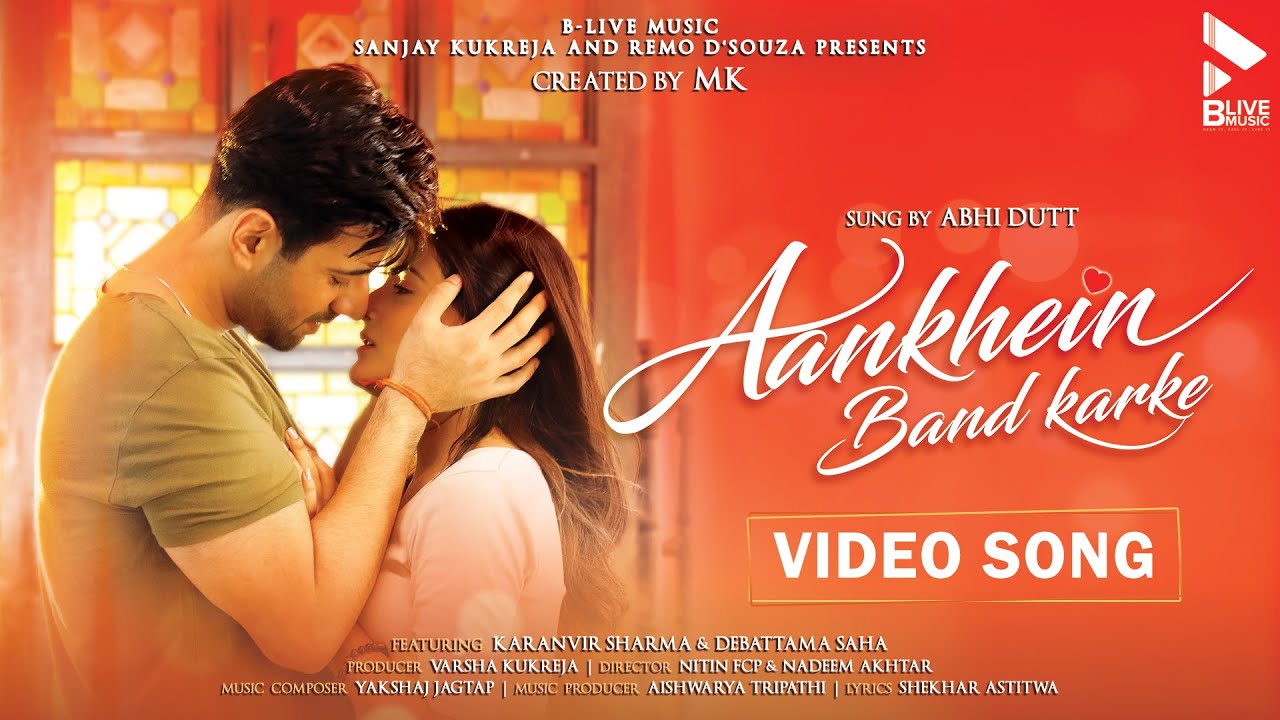 Aankhein Band Karke| Abhi Dutt Lyrics