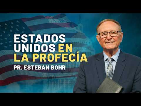 Pastor Esteban Bohr - Los Estados Unidos en la  Profecía || SUMtv Latino