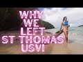 Why we left St. Thomas after 3 years - Virgin Islands living