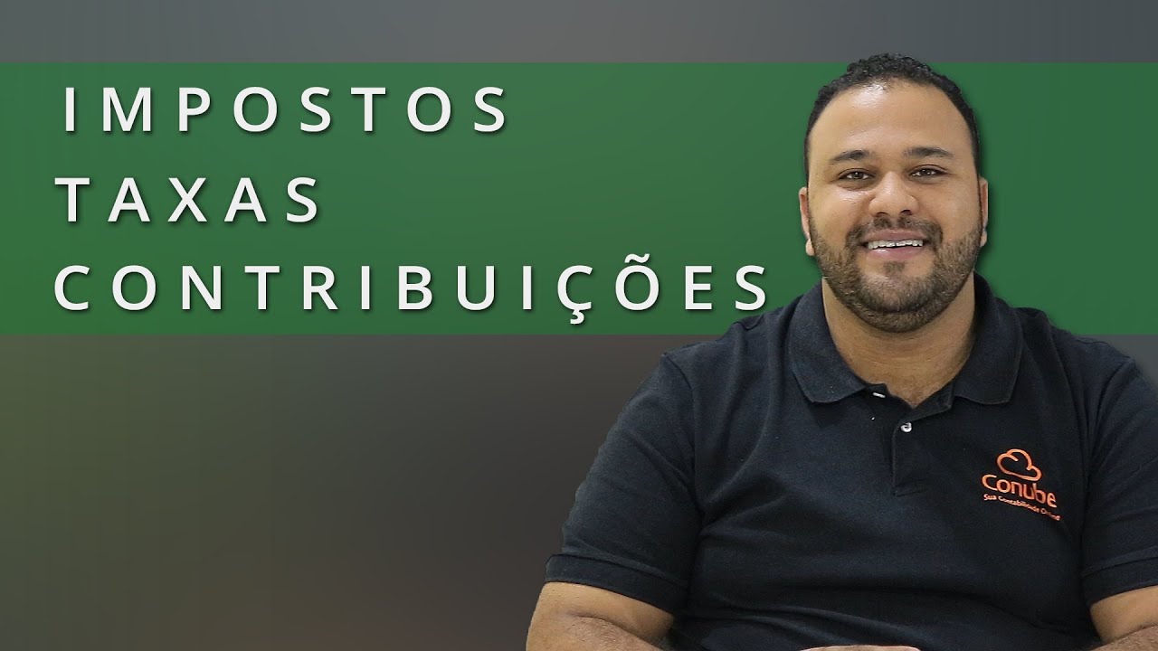 O que são Impostos, Taxas e Contribuições?