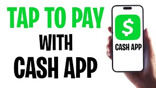 How to Tap Your Cash App Card on Your Phone to Make a Payment (Use Cash App Tap to Pay) ✅