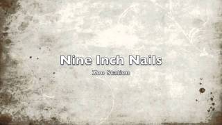 Nine Inch Nails (NIN) - Zoo Station (U2 Cover)