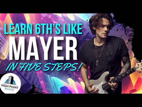 Play 6th Intervals Like John Mayer