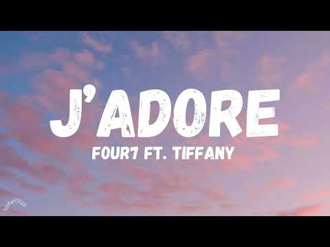 FOUR7 FT  TIFFANY - J’ADOR (LYRIC)