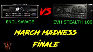 March Madness Final - EVH Stealth 100 vs Engl Savage 120 MKII
