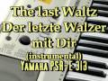 The last waltz - Der letzte Walzer mit Dir 