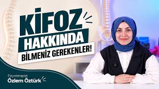 Kifoz Hakkında Bilmeniz Gerekenler | Fzt. Özlem Öztürk