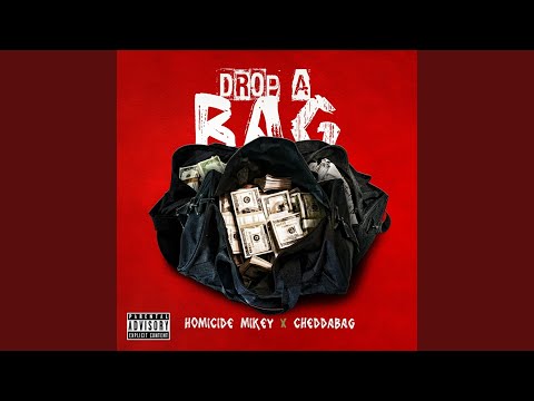 Drop A Bag (feat. cheddabag)