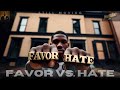 Hate Vs Favor