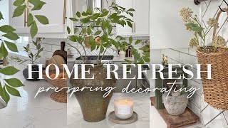 DECORATE WITH ME HOME REFRESH || BEFORE SPRING DECORATING || DECORATING IDEAS 2025