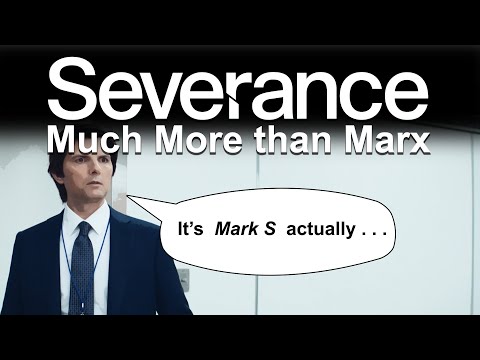 Severance : Much More Than Marx