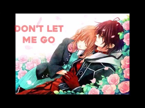 Nightcore Don't Let Me Go