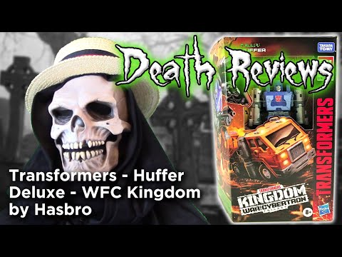Death Reviews: Huffer - Deluxe - WFC Kingdom