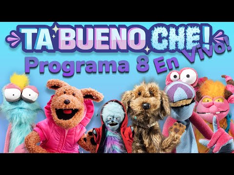 TA BUENO CHE! EN VIVO!!! Programa 8